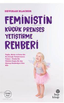 Feministin Küçük Prenses Yetiştirme Rehberi - 1