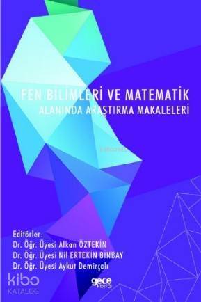 Fen Bilimleri ve Matematik Alanında Araştırma Makaleleri - 1