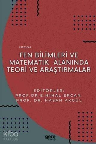 Fen Bilimleri ve Matematikte Alanında Teori ve Araştırmalar - 1