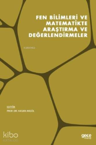 Fen Bilimleri ve Matematikte Araştırma ve Değerlendirmeler - 1