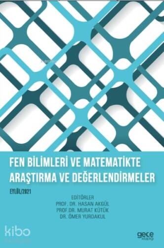 Fen Bilimleri ve Matematikte Araştırma ve Değerlendirmeler - 1