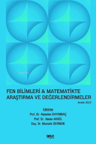 Fen Bilimleri ve Matematikte Araştırma ve Değerlendirmeler / Aralık 2022 - 1