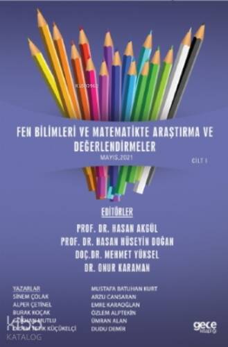 Fen Bilimleri Ve Matematikte Araştırma Ve Değerlendirmeler Cilt I - 1