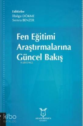 Fen Eğitimi Araştırmalarına Güncel Bakış - 1