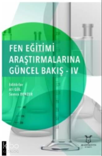 Fen Eğitimi Araştırmalarına Güncel Bakış - IV - 1