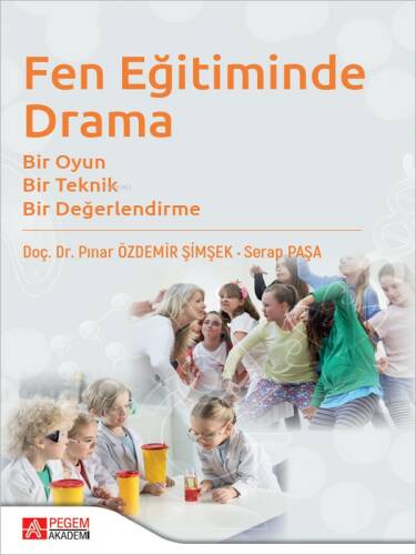 Fen Eğitiminde Drama: Bir Oyun Bir Teknik Bir Değerlendirme - 1