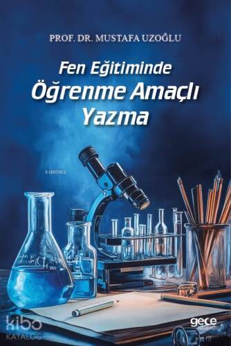 Fen Eğitiminde Öğrenme Amaçlı Yazma - 1