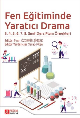 Fen Eğitiminde Yaratıcı Drama 3.4.5.6.7.8. Sınıf Ders Planı Örnekleri - 1