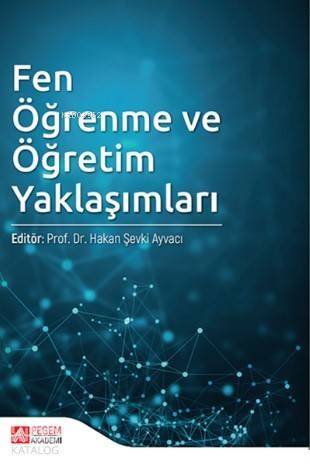 Fen Öğrenme ve Öğretim Yaklaşımları - 1