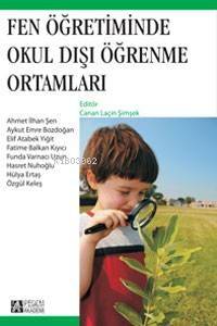 Fen Öğretiminde Okul Dışı Öğrenme Ortamları - 1