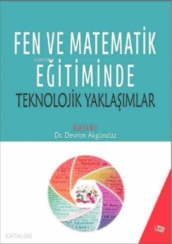 Fen ve Matematik Eğitiminde Teknolojik Yaklaşımlar - 1