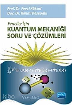 Fenciler İçin Kuantum Mekaniği Soru ve Çözümleri - 1