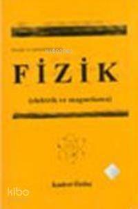 Fenciler ve Mühendisler İçin Fizik; Elektirik ve Magnetizma - 1