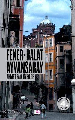 Fener Balat Ayvansaray - 1