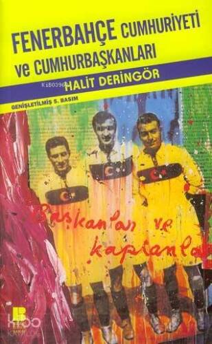 Fenerbahçe Cumhuriyeti ve Cumhurbaşkanları - 1