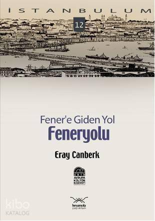 Fener'e Giden Yol| Feneryolu - 1