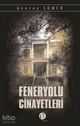 Feneryolu Cinayetleri - 1