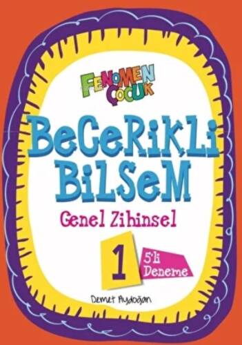 Fenomen Çocuk Becerikli Bilsem 1 Genel Zihinsel (5 Deneme) - 1