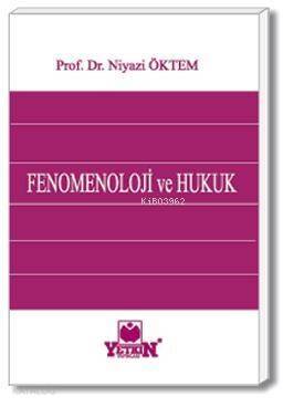 Fenomenoloji ve Hukuk - 1