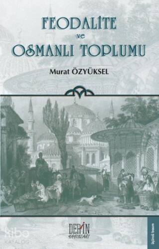 Feodalite ve Osmanlı Toplumu - 1