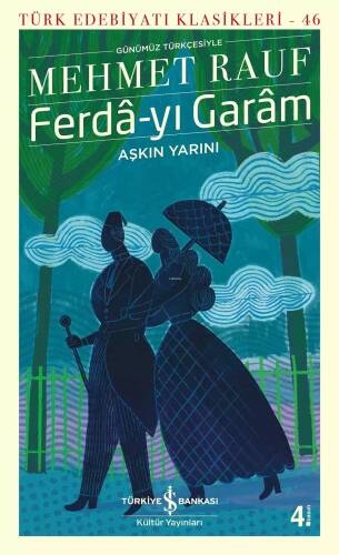 Ferda-yı Garam - Aşkın Yarını (Günümüz Türkçesiyle) - 1