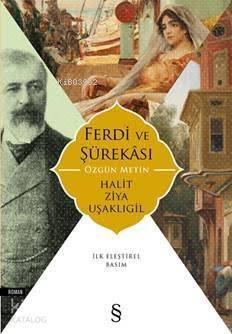 Ferdi ve Şürakâsı; Özgün Metin - 1