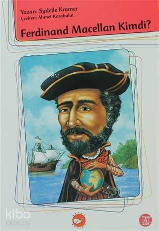 Ferdinand Macellan Kimdi?; Who Was Ferdinand Magellan? - 1