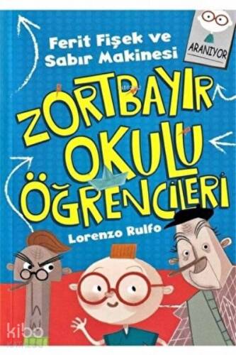 Ferit Fişek ve Sabır Makinesi - Zortbayır Okulu Öğrencileri - 1