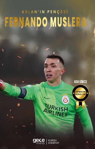 Fernando Muslera ;Aslan’ın Pençesi - 1