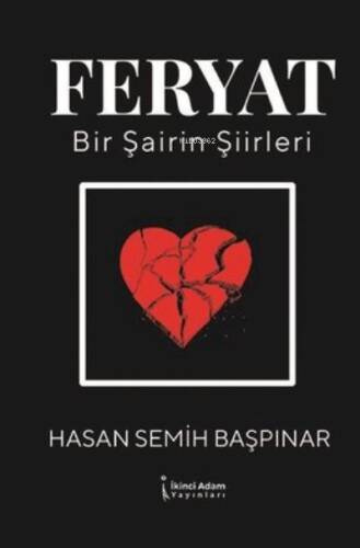 Feryat-Bir Şairin Şiirleri - 1