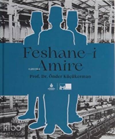 Feshane-i Amire (Ciltli) - 1