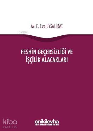 Feshin Geçersizliği ve İşçilik Alacakları - 1