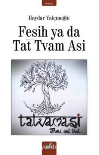 Fesih ya da Tat Tvam Asi - 1