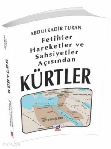 Fetihler, Hareketler ve Şahsiyetler Açısından Kürtler - 1