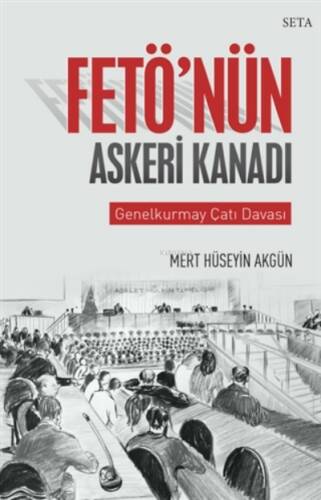 Fetö'nün Askeri Kanadı;Genelkurmay Çatı Davası - 1