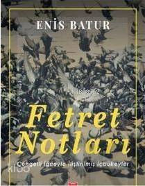 Fetret Notları; Çengelli İğneyle İliştirilmiş İçbükeyler - 1