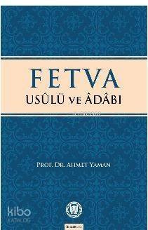 Fetva Usulü ve Adabı - 1