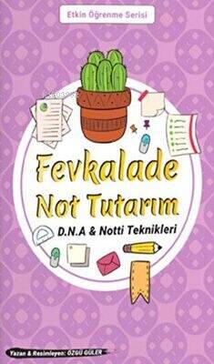 Fevkalade Not Tutarım D.N.A. Not-ti Teknikleri - 1