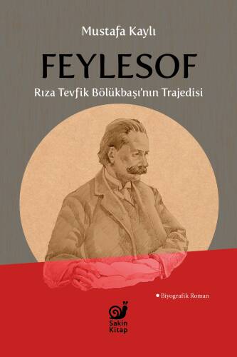 Feylesof;Rıza Tevfik Bölükbaşı'nın Trajedisi - 1