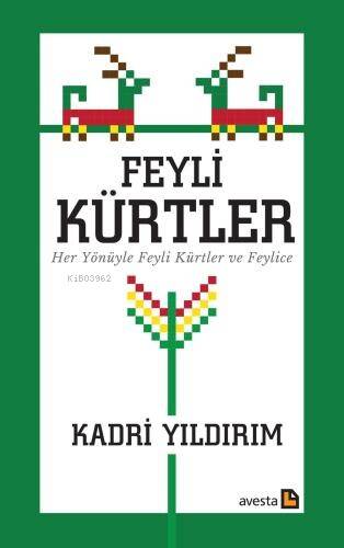 Feyli Kürtler ;Her Yönüyle Feyli Kürtler ve Feylice - 1