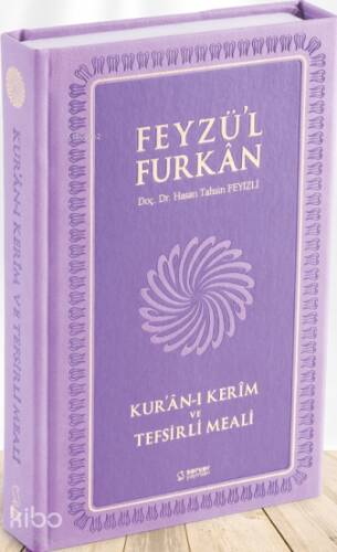 Feyzü'l Furkan Kur'ân-ı Kerîm ve Tefsirli Meali; (Büyük Boy - Mushaf ve Meal - Mıklepli) TABA - 1