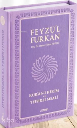 Feyzü'l Furkan Kur'ân-ı Kerîm ve Tefsirli Meali; (Orta Boy - Mushaf ve Meal) [MIKLEPLİ] - 1