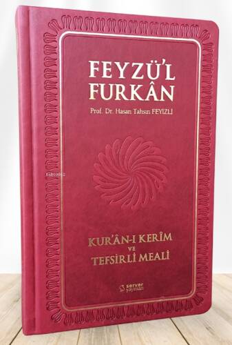 Feyzü'l Furkân Kur'ân-ı Kerîm ve Tefsirli Meali - Orta Boy - Ciltli - BORDO - 1