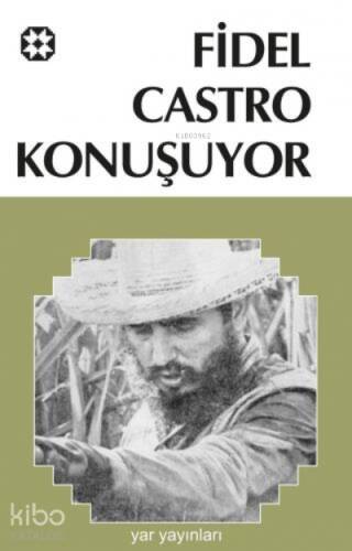 Fidel Castro Konuşuyor - 1