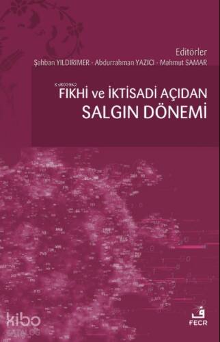 Fıkhî ve İktisadi Açıdan Salgın Dönemi - 1