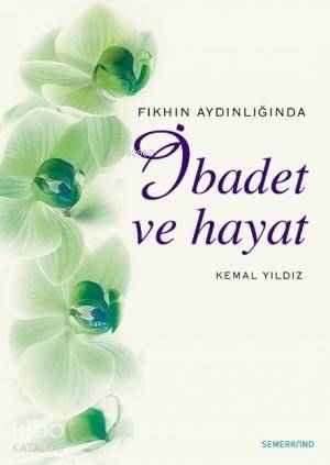 Fıkhın Aydınlığında İbadet ve Hayat - 1