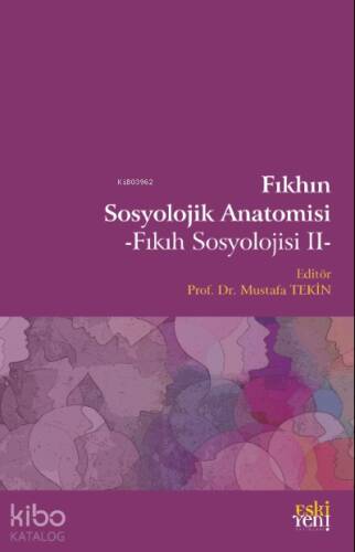 Fıkhın Sosyolojik Anatomisi;Fıkıh Sosyolojisi II - 1