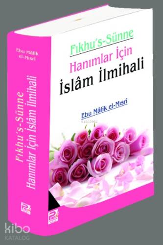 Fıkhu's Sünne (Hanımlar için İslam İlmihali) - 1