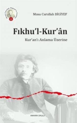 Fıkhu'l - Kur'an;Kur'an'ı Anlama Üzerine - 1