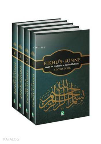 Fıkhu's-Sünne (Ciltli - 4 Cilt); Ayet ve Hadislerle İslam Hukuku - 1